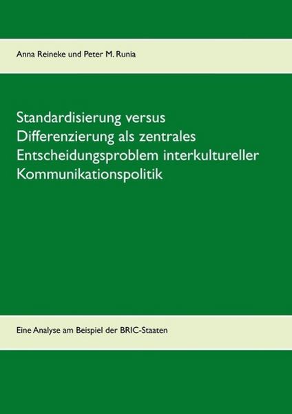 Produktbild: Standardisierung versus Differenzierung als zentrales Entscheidungsproblem interkultureller Kommunikationspolitik