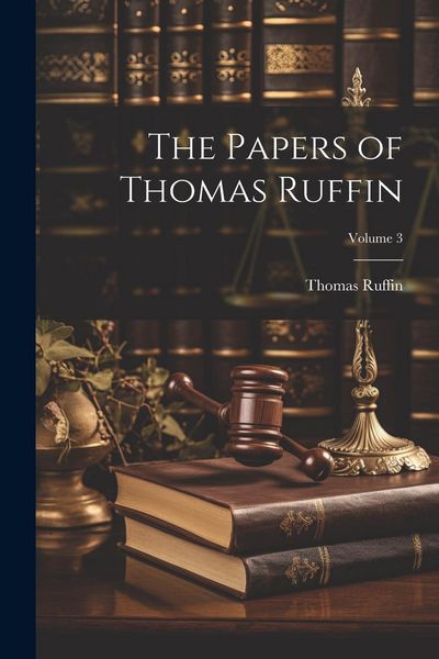 Produktbild: The Papers of Thomas Ruffin; Volume 3