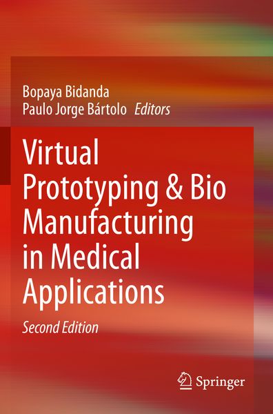 Produktbild: Virtual Prototyping & Bio Manufacturing in Medical Applications