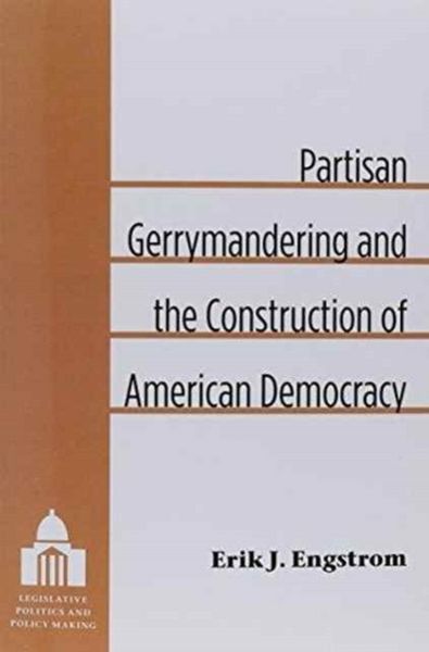 Produktbild: Engstrom, E: Partisan Gerrymandering and the Construction o