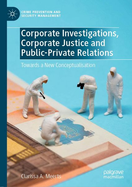 Produktbild: Corporate Investigations, Corporate Justice and Public-Private Relations