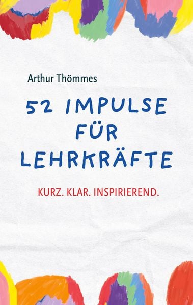 Produktbild: 52 Impulse f&uuml;r Lehrkr&auml;fte