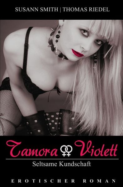 Produktbild: Tamora &amp; Violett / Seltsame Kundschaft