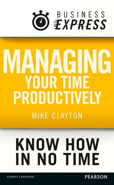 Produktbild: Business Express: Managing your time productively