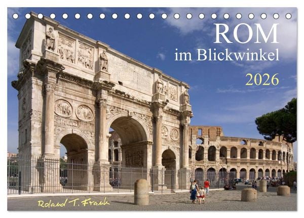 Rom im Blickwinkel (Tischkalender 2026 DIN A5 quer), CALVENDO Monatskalender