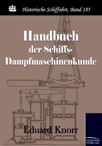 Produktbild: Handbuch der Schiffs-Dampfmaschinenkunde