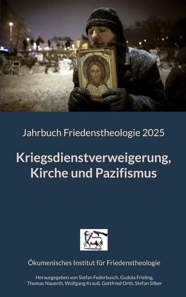 Produktbild: Kriegsdienstverweigerung, Kirche und Pazifismus