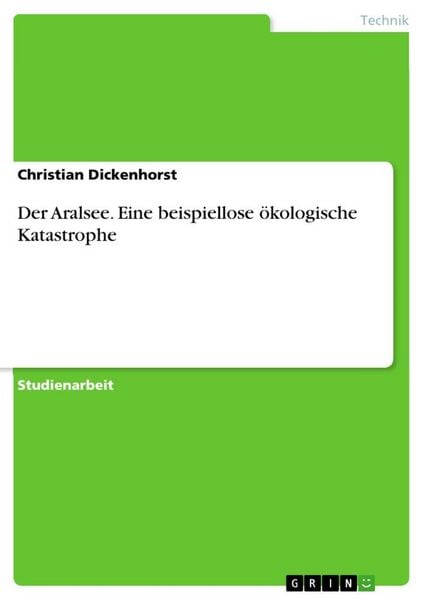 Produktbild: Der Aralsee. Eine beispiellose &ouml;kologische Katastrophe