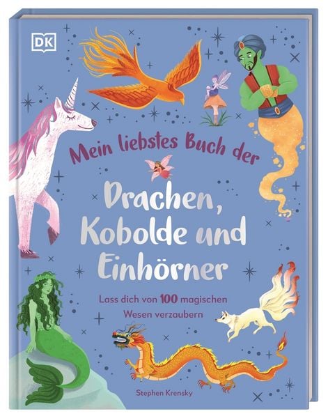 Produktbild: Mein liebstes Buch der Drachen, Kobolde und Einh&ouml;rner