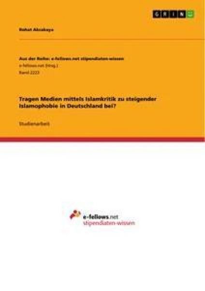Produktbild: Tragen Medien mittels Islamkritik zu steigender Islamophobie in Deutschland bei?