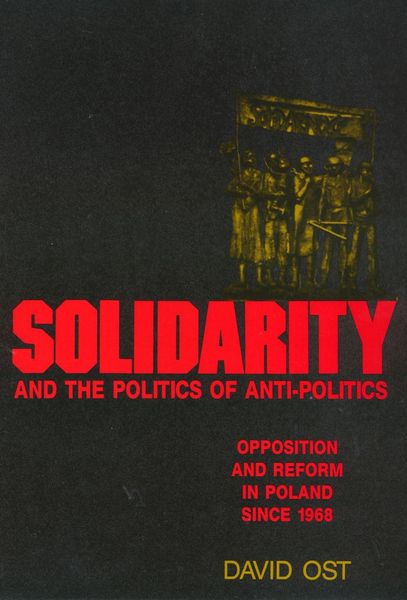 Produktbild: Solidarity and the Politics of Anti-Politics