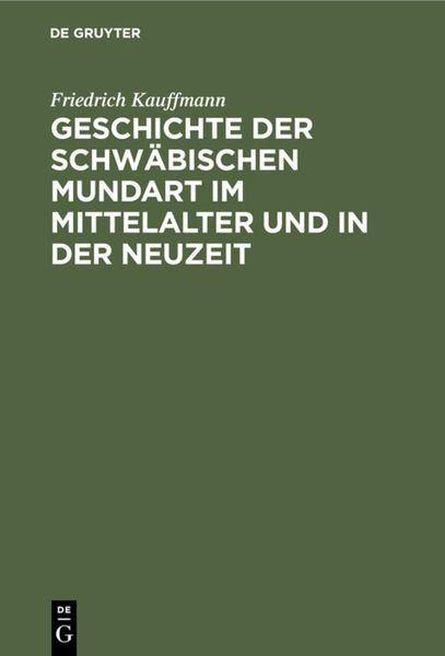 Produktbild: Geschichte der schw&auml;bischen Mundart im Mittelalter und in der Neuzeit