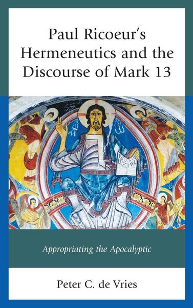 Produktbild: Paul Ricoeur's Hermeneutics and the Discourse of Mark 13