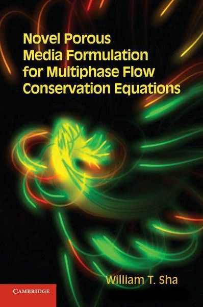 Produktbild: Novel Porous Media Formulation for Multiphase Flow Conservation Equations