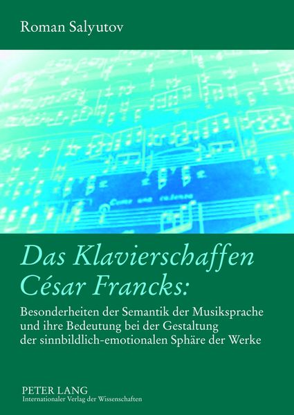 Das Klavierschaffen César Francks: -