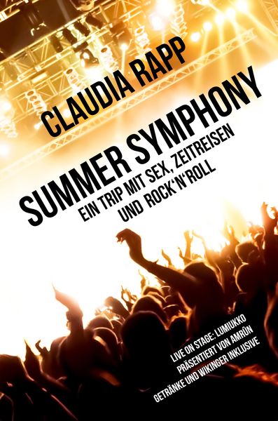 Produktbild: Summer Symphony: Ein Trip mit Sex, Zeitreisen und Rock&acute;n&acute;Roll