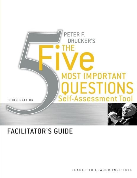 Produktbild: Peter Drucker's The Five Most Important Question Self Assessment Tool
