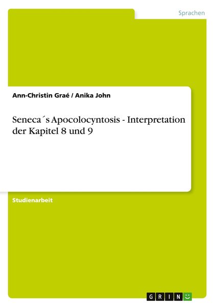 Produktbild: Seneca&acute;s Apocolocyntosis - Interpretation der Kapitel 8 und 9