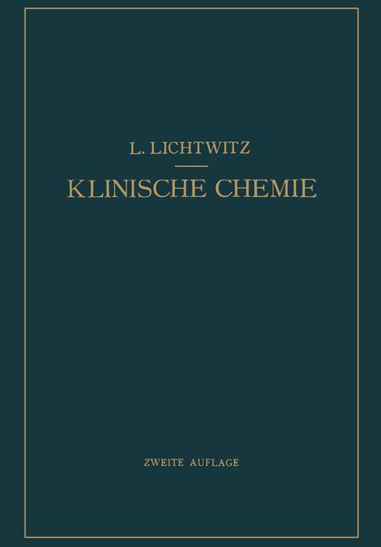 Klinische Chemie, Taschenbuch von L. Lichtwitz, Springer Berlin, 9783642984433
