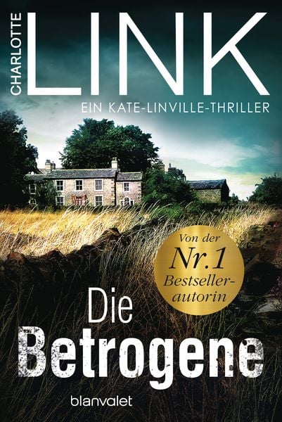 Die Betrogene, Taschenbuch von Charlotte Link, Blanvalet