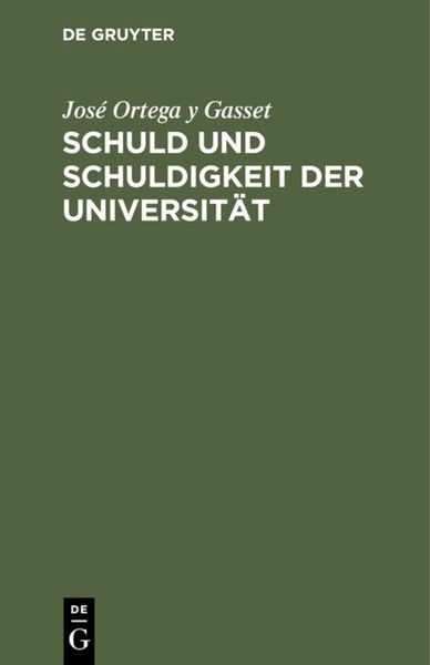 Produktbild: Schuld und Schuldigkeit der Universit&auml;t