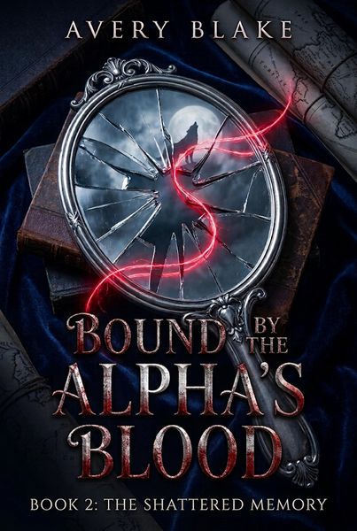 Produktbild: Bound by the Alpha's Blood（Book 2: The Shattered Memory）