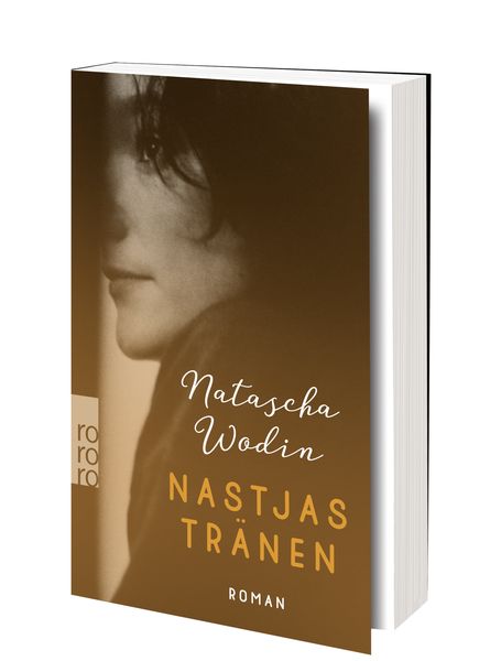 Nastjas Tränen Von Natascha Wodin Buch 978 3 499 00699 9 