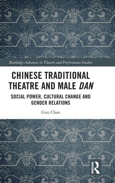 Produktbild: Chinese Traditional Theatre and Male Dan