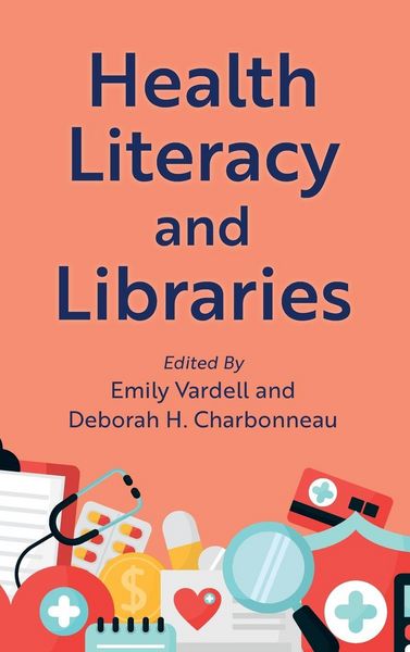 Produktbild: Health Literacy and Libraries