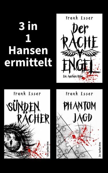 Produktbild: 3 in 1: Hansen ermittelt: Der Racheengel - S&uuml;ndenr&auml;cher - Phantomjagd