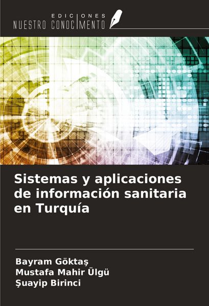 Produktbild: Sistemas y aplicaciones de informaci&oacute;n sanitaria en Turqu&iacute;a