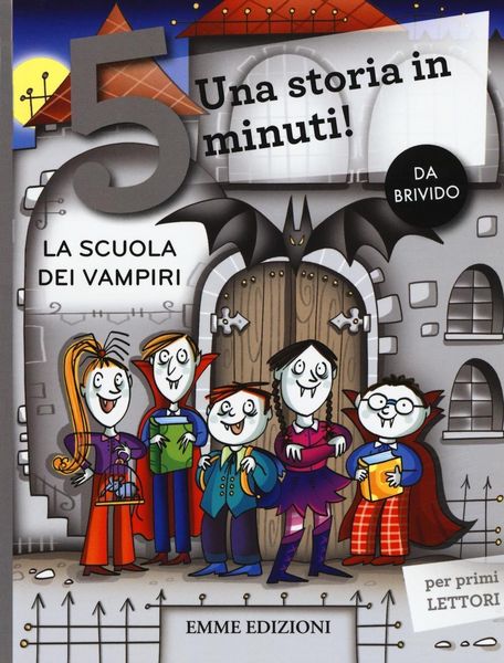 Produktbild: La scuola dei vampiri. Una storia in 5 minuti!