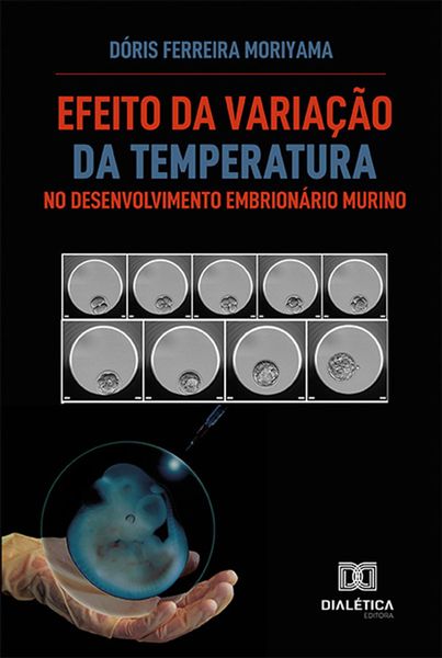 Produktbild: Efeito da varia&ccedil;&atilde;o da temperatura no desenvolvimento embrion&aacute;rio murino