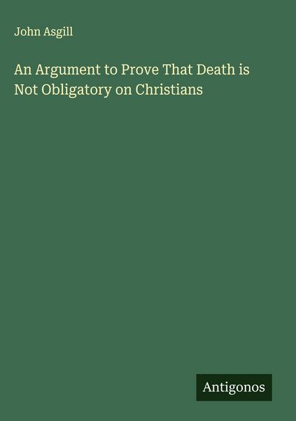 Produktbild: An Argument to Prove That Death is Not Obligatory on Christians