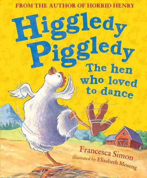 Produktbild: Higgledy Piggledy the Hen Who Loved to Dance