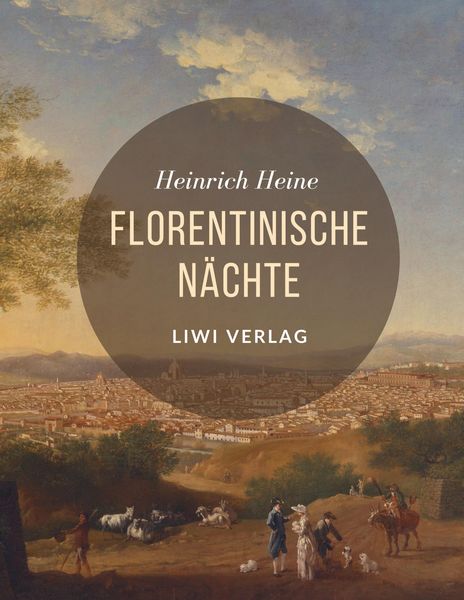 Florentinische Nächte, Taschenbuch von Heinrich Heine, Liwi Literatur- Und Wissenschaftsverlag, 9783965423299