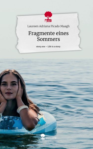 Produktbild: Fragmente eines Sommers. Life is a Story - story.one