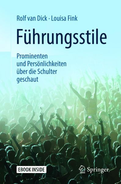 Produktbild: F&uuml;hrungsstile: Prominenten und Pers&ouml;nlichkeiten &uuml;ber die Schulter geschaut