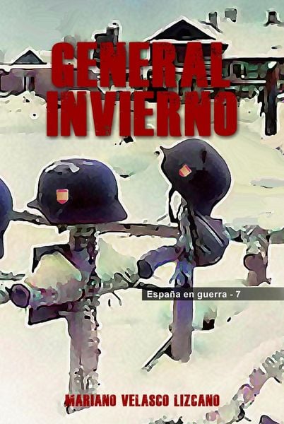 Produktbild: General Invierno (espa&ntilde;a En Guerra, #7)