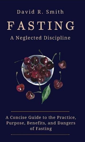Produktbild: Fasting: A Neglected Discipline