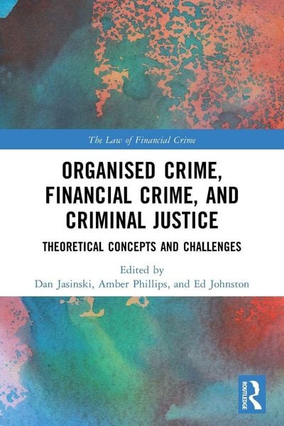 Produktbild: Organised Crime, Financial Crime, and Criminal Justice