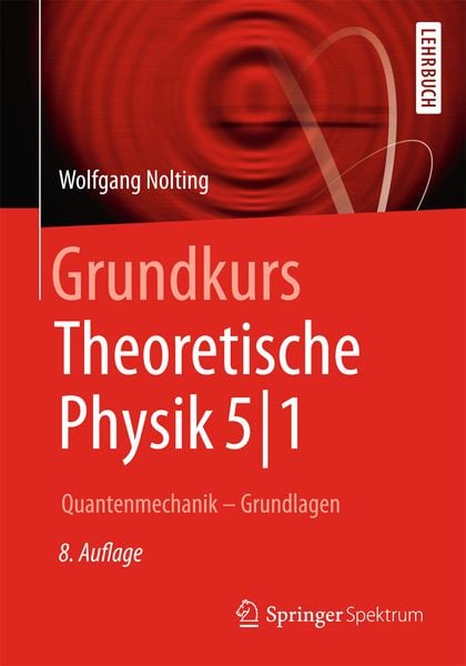 Produktbild: Grundkurs Theoretische Physik 5/1