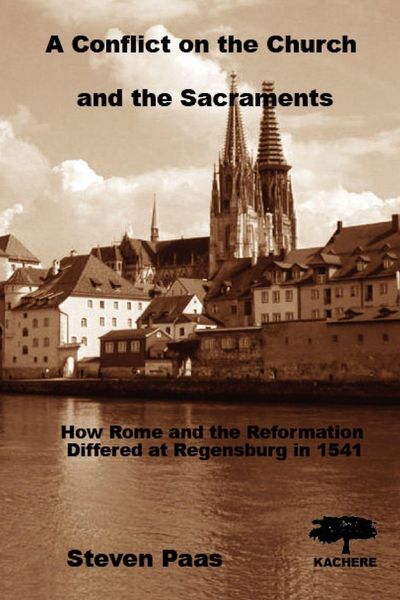 Produktbild: Paas, S: Conflict on the Church and the Sacraments. How Rome