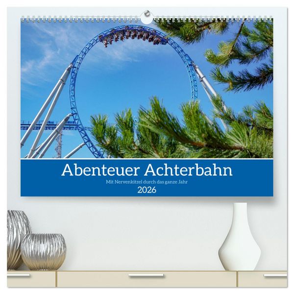 Produktbild: Abenteuer Achterbahn (hochwertiger Premium Wandkalender 2026 DIN A2 quer), Kunstdruck in Hochglanz