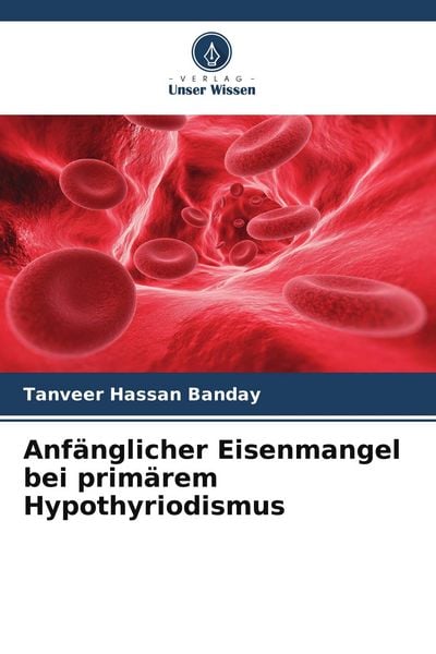 Produktbild: Anf&auml;nglicher Eisenmangel bei prim&auml;rem Hypothyriodismus