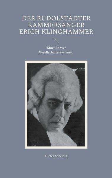 Produktbild: Der Rudolst&auml;dter Kammers&auml;nger Erich Klinghammer
