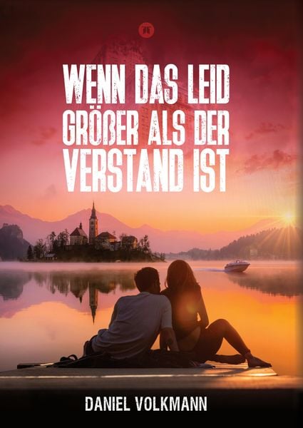 Produktbild: Wenn das Leid gr&ouml;&szlig;er als der Verstand ist
