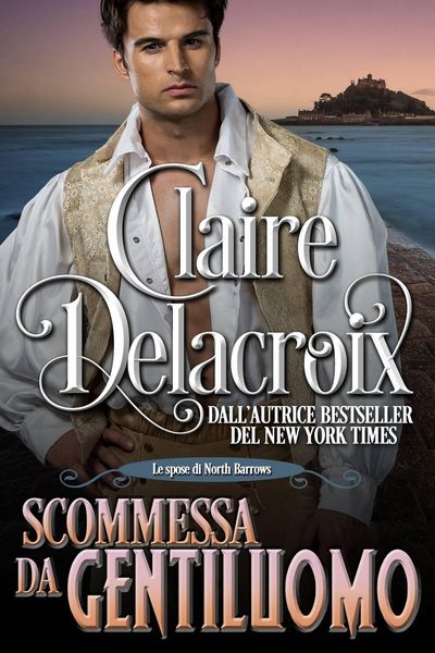 Produktbild: Scommessa da gentiluomo (Le spose di North Barrows, #1)