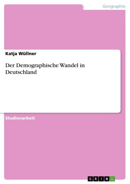 Produktbild: Der Demographische Wandel in Deutschland