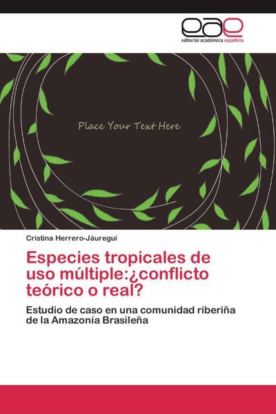 Produktbild: Especies tropicales de uso m&uacute;ltiple:&iquest;conflicto te&oacute;rico o real?